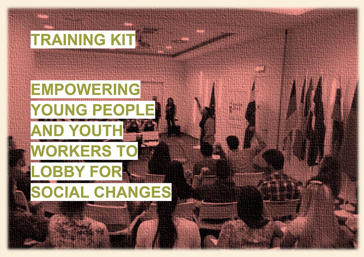 EMPOWERING YOUNG PEOPLE AND YOUTH WORKERS TO LOBBY FOR SOCIAL CHANGES